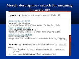Merely descriptive - search for meaningMerely descriptive - search for meaning
Example #9Example #9
 