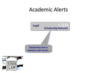 Academic Alerts
Scholarship that is
nowhere else found…
Scholarship that is
nowhere else found…
 