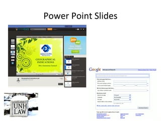 Power Point Slides
 