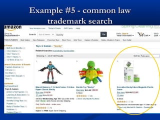Example #5 - common lawExample #5 - common law
trademark searchtrademark search
 