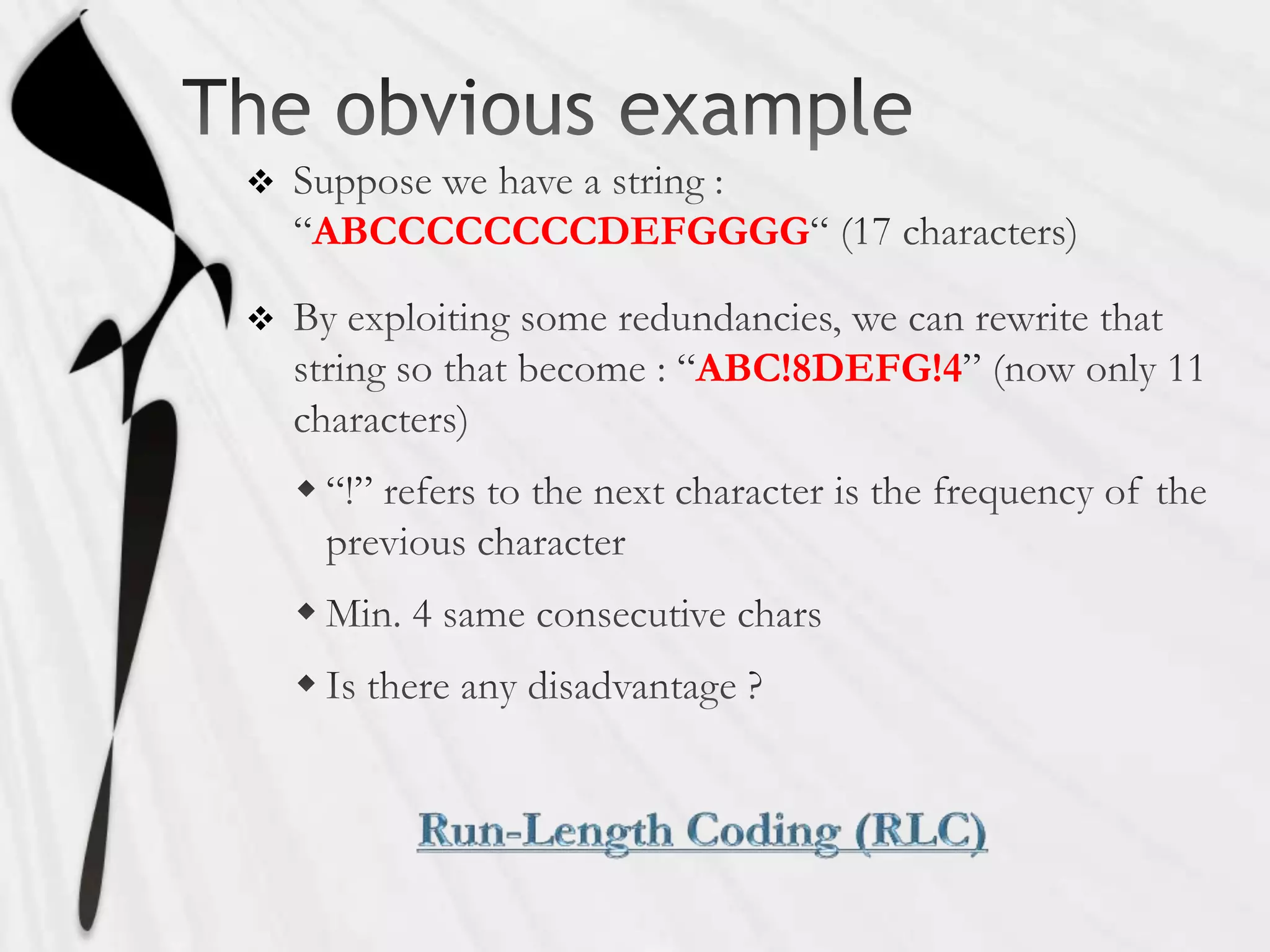 
    ABCCCCCCCCDEFGGGG


                 ABC!8DEFG!4
 