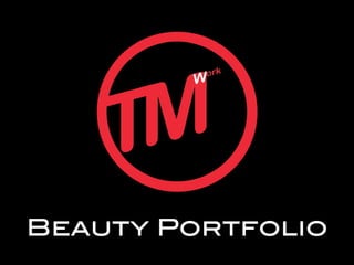 Beauty Portfolio!
 