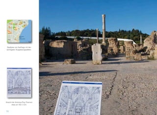 15
Type to enter text
Stadtplan von Karthago mit den
wichtigsten Ausgrabungsstätten.
Ansicht der Antonius Pius Thermen
etwa um 162 n.-Chr.
 