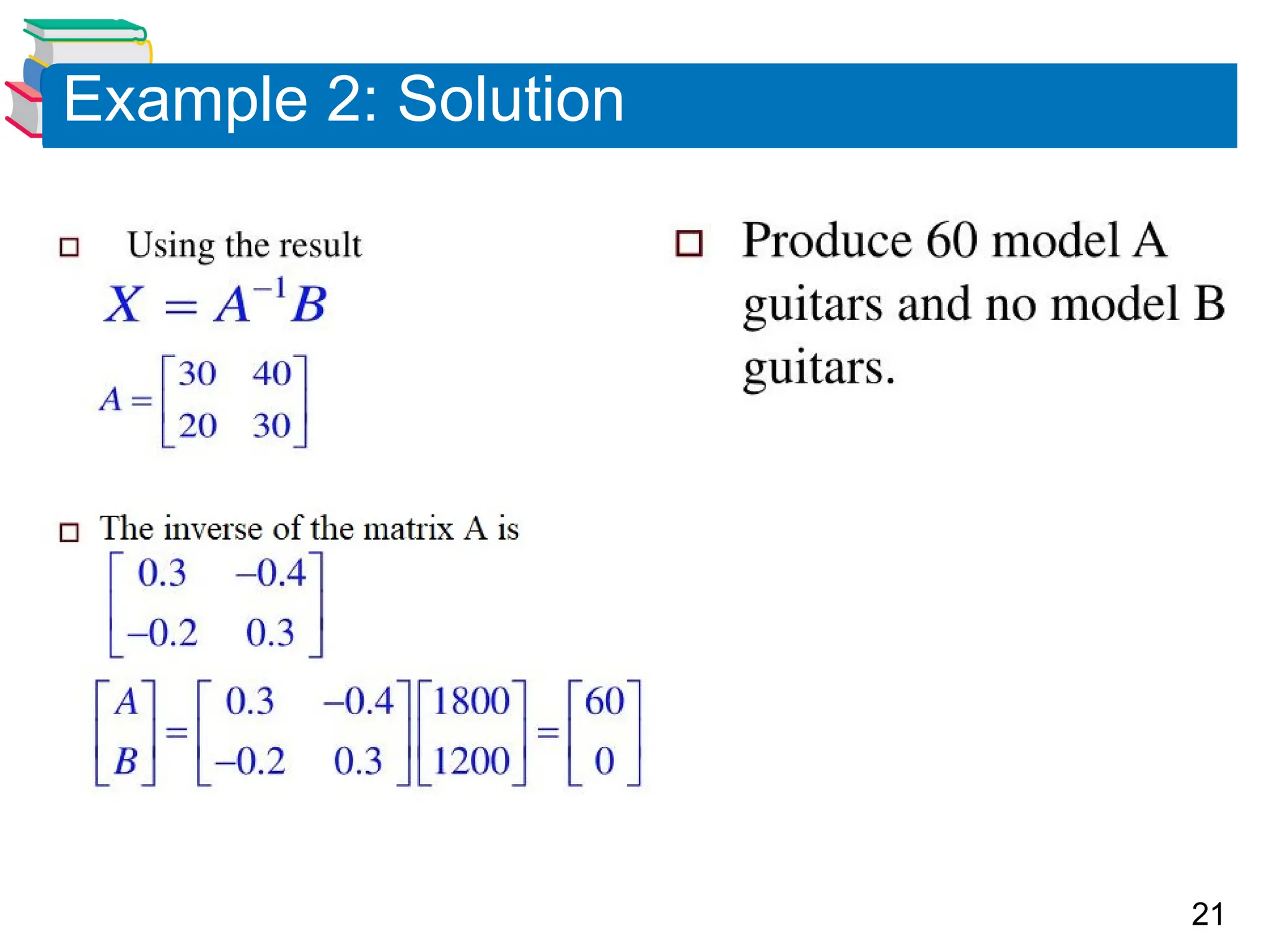 21
Example 2: Solution
 