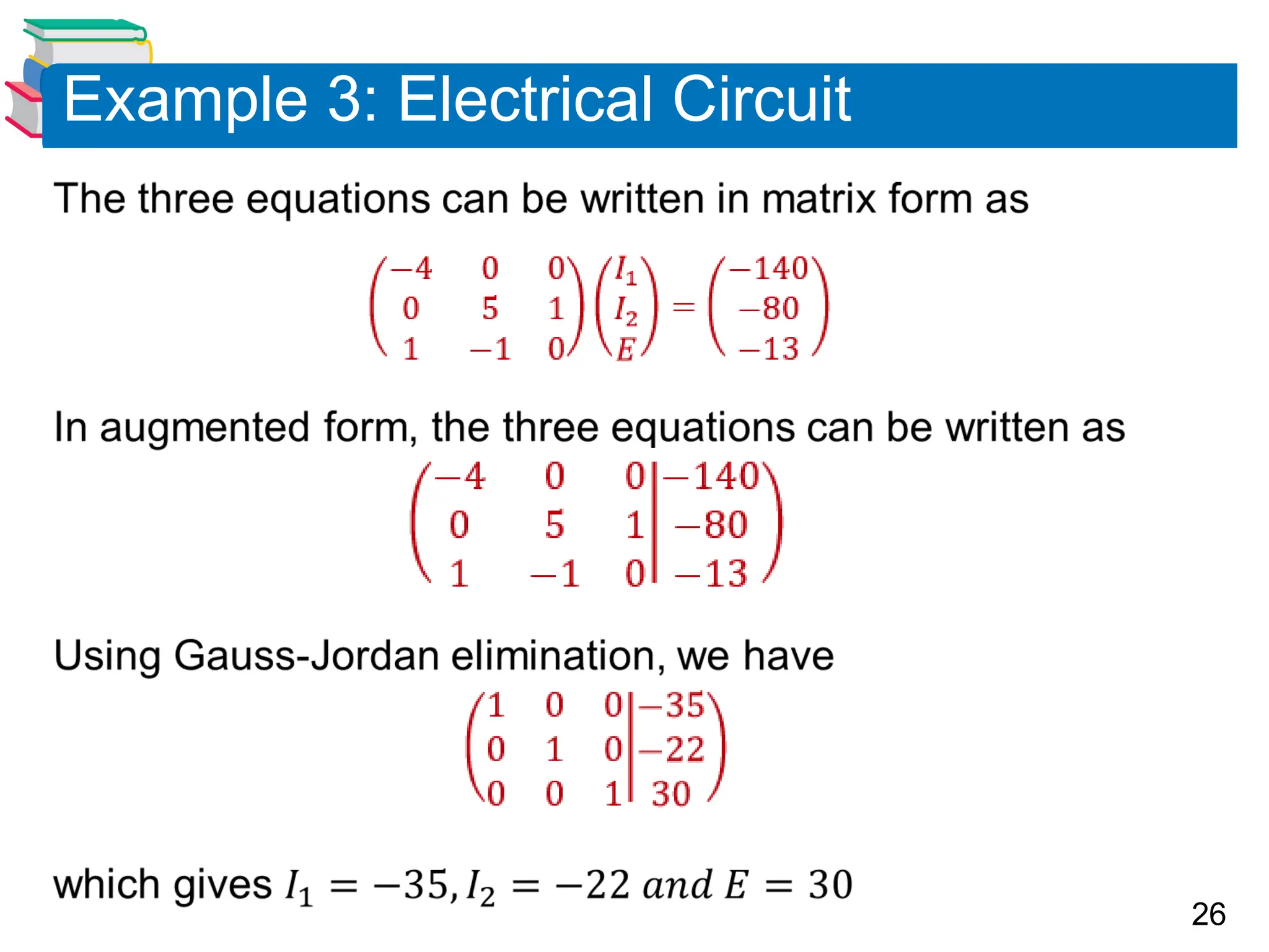 26
Example 3: Electrical Circuit
 