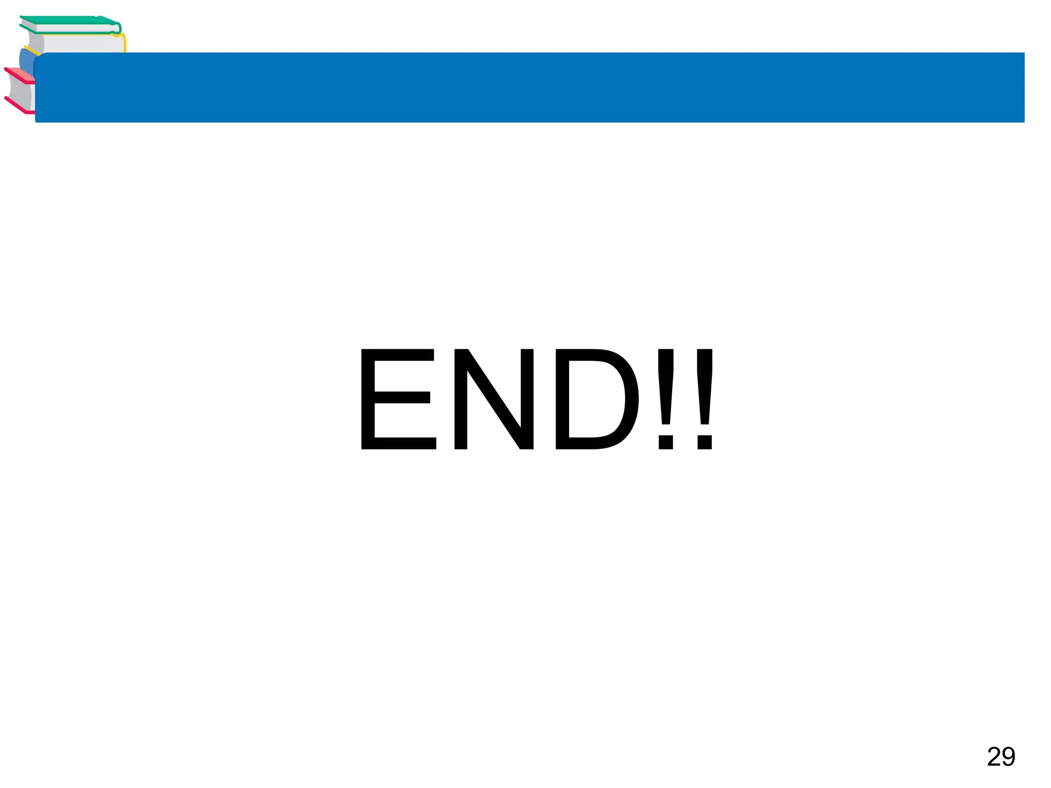 29
END!!
 