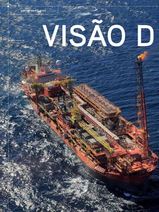 petrobras 60 anos

Visão d

36

TN Petróleo 91

 