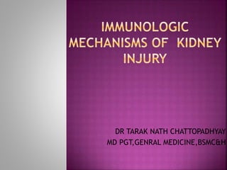 DR TARAK NATH CHATTOPADHYAY
MD PGT,GENRAL MEDICINE,BSMC&H
 