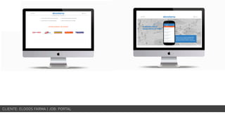 CLIENTE: ELOOOS FARMA | JOB: PORTAL
 