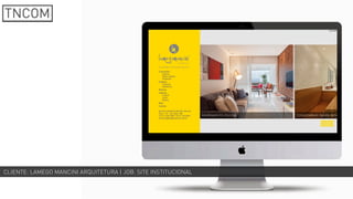 CLIENTE: LAMEGO MANCINI ARQUITETURA | JOB: SITE INSTITUCIONAL
 