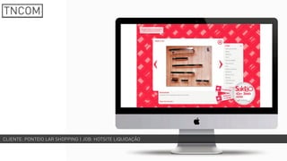 CLIENTE: PONTEIO LAR SHOPPING | JOB: HOTSITE LIQUIDAÇÃO
 