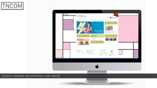 CLIENTE: PONTEIO LAR SHOPPING | JOB: PORTAL
 