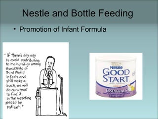 Nestle and Bottle Feeding  Promotion of Infant Formula 