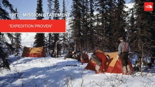 1977 : MISSION STATEMENT
“EXPEDITION PROVEN”
 