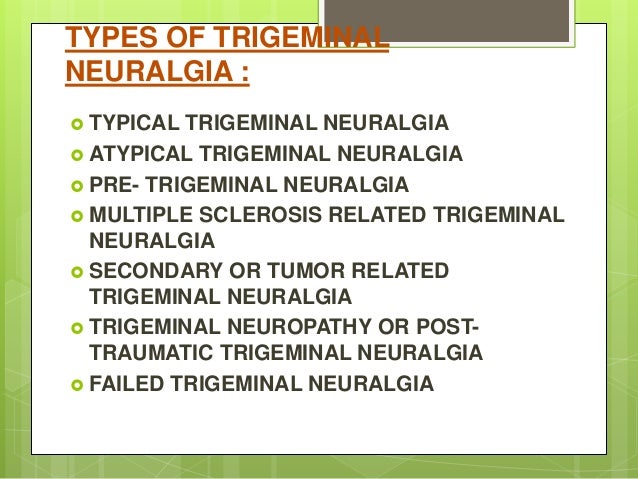 Trigeminal Neuralgia