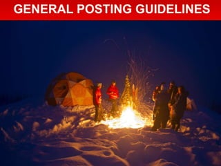 GENERAL POSTING GUIDELINES
 