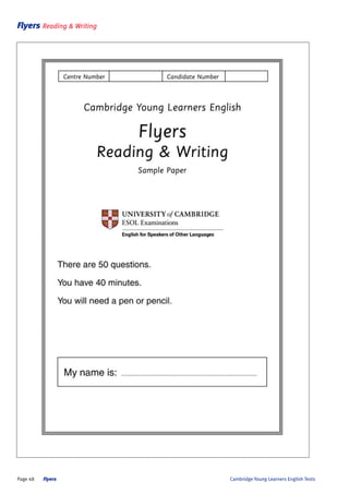 Page 48 Flyers Cambridge Young Learners English Tests
Flyers Reading & Writing
 