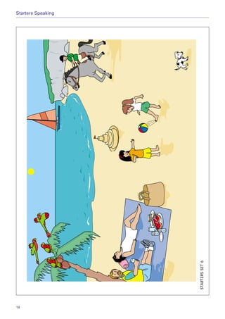 STARTERSSET6
14
Starters Speaking
 