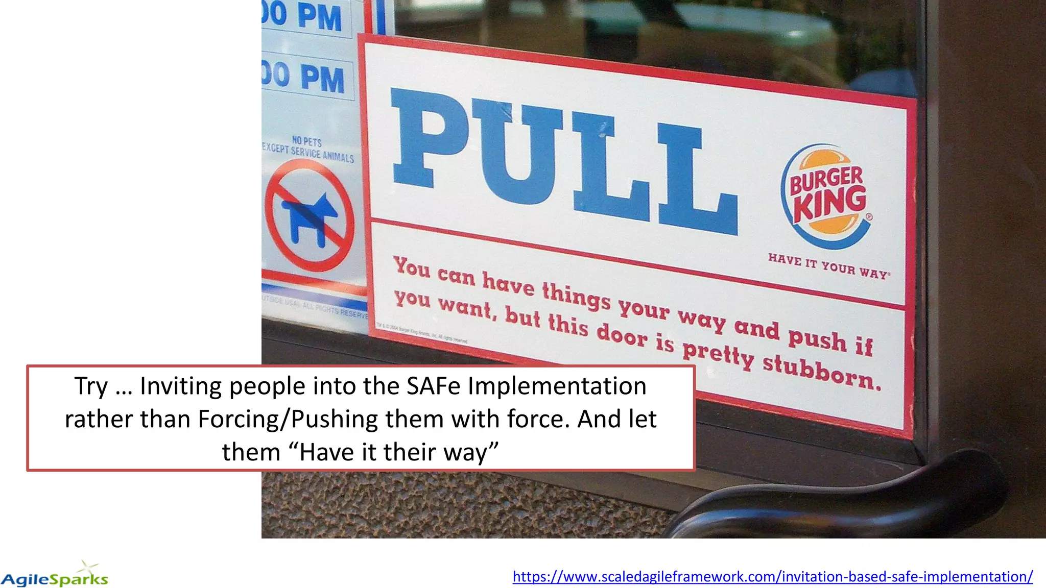 Try … Inviting people into the SAFe Implementation
rather than Forcing/Pushing them with force. And let
them “Have it their way”
https://www.scaledagileframework.com/invitation-based-safe-implementation/
 
