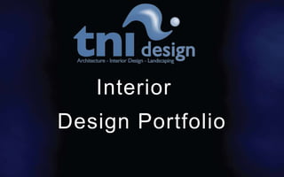Interior
Design Portfolio
 