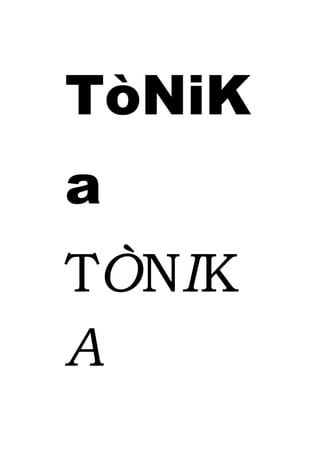 TòNiKa<br />TÒNIKA<br />TÒNIKA<br />-TÒNIKA-<br />TÒNICA<br />  tòNIca<br /> TònicA<br />TÒNIKA<br />TÒNIKA<br />To.niKA<br />TòNiKa<br />TÒNIKA<br />-TÒNIKA-<br />