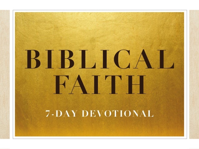 biblical faith what the bibles says about faith kjv study bible