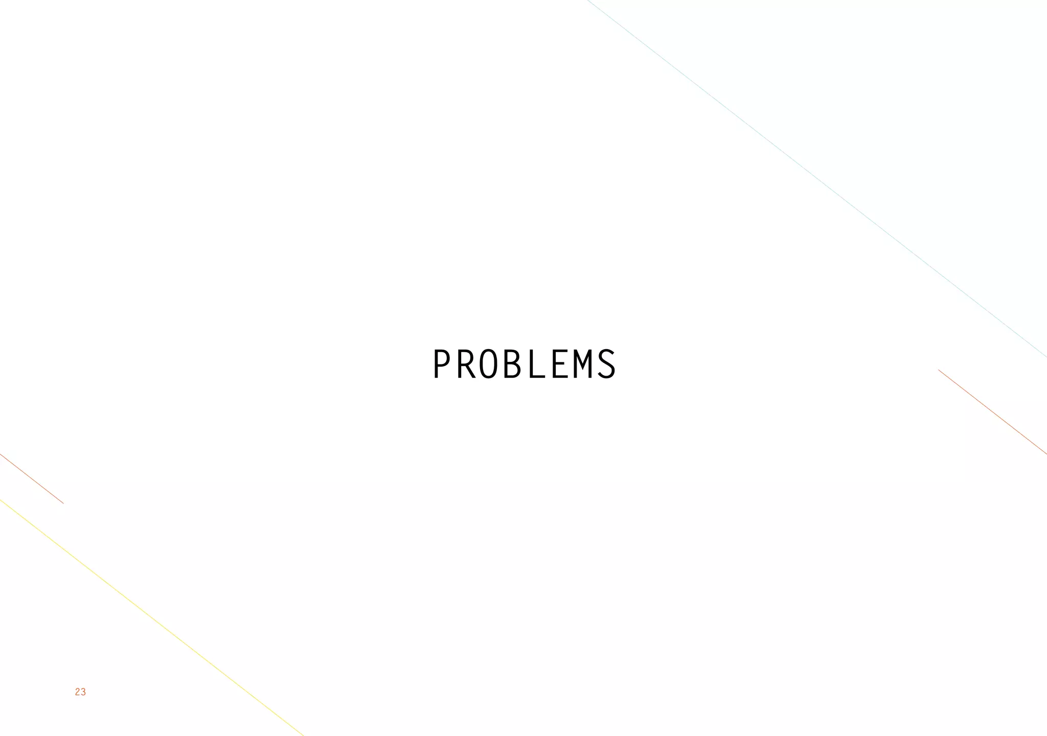 23
PROBLEMS
 