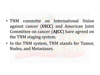 TNM Staging of tumor | PPTX