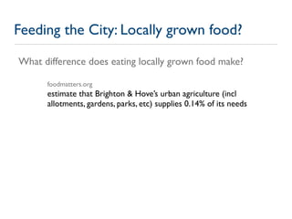 Feeding the City: Locally grown food?

What difference does eating locally grown food make?

      foodmatters.org
      e...