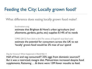 Feeding the City: Locally grown food?

What difference does eating locally grown food make?

          foodmatters.org
   ...