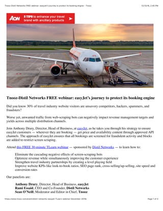 TLearn Webinar
December 13, 2016
easyJet’s Journey to Protect Their
Booking Engine from Unwanted Traffic
 