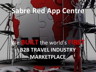 Sabre Red App Centre




               10
 