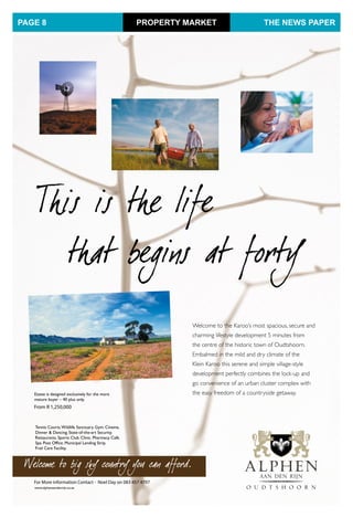 PROPERTY MARKET THE NEWS PAPERPAGE 8
From R 1,250,000
For More information Contact - Noel Day on 083 457 4797
 