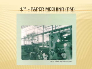 1ST - PAPER MECHINR (PM)
 