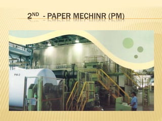 2ND - PAPER MECHINR (PM)
 