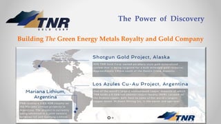 The Power of Discovery
Building The Green Energy Metals Royalty and Gold Company
 