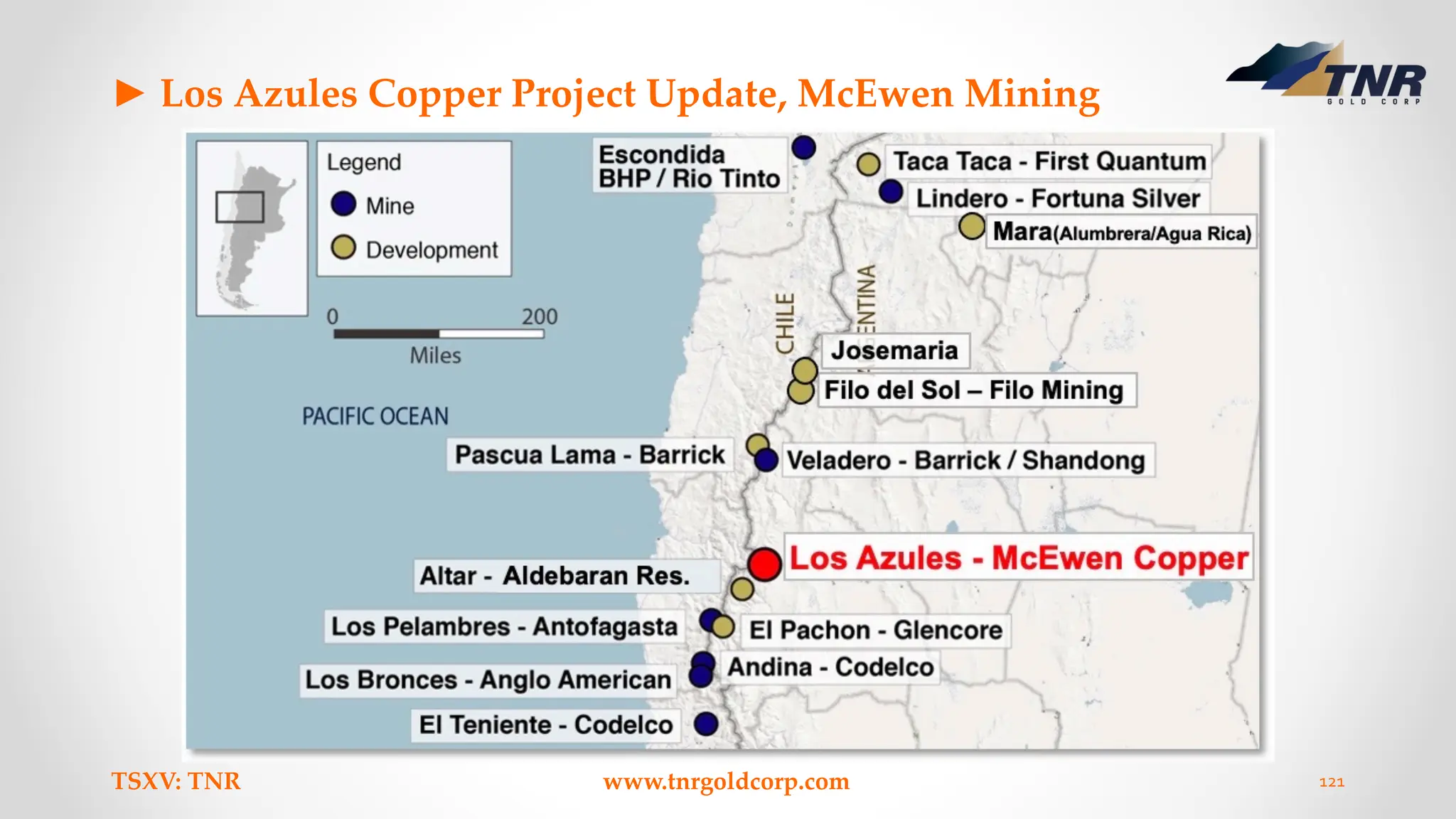 ► Los Azules Copper Project Update, McEwen Mining
TSXV: TNR www.tnrgoldcorp.com 121
 