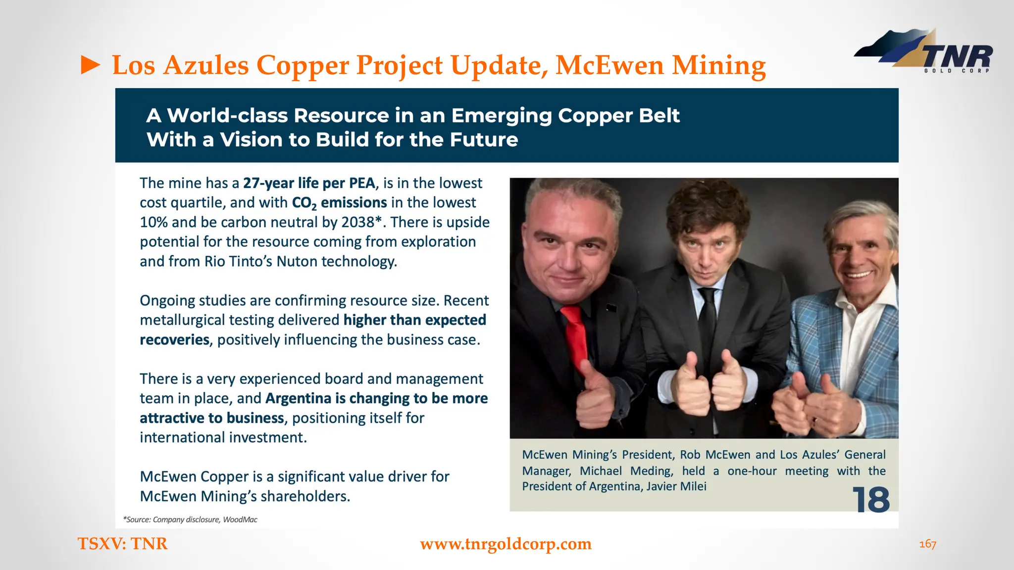 ► Los Azules Copper Project Update, McEwen Mining
TSXV: TNR www.tnrgoldcorp.com 167
 