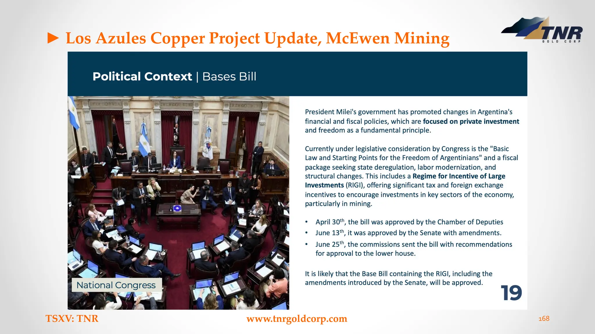 ► Los Azules Copper Project Update, McEwen Mining
TSXV: TNR www.tnrgoldcorp.com 168
 