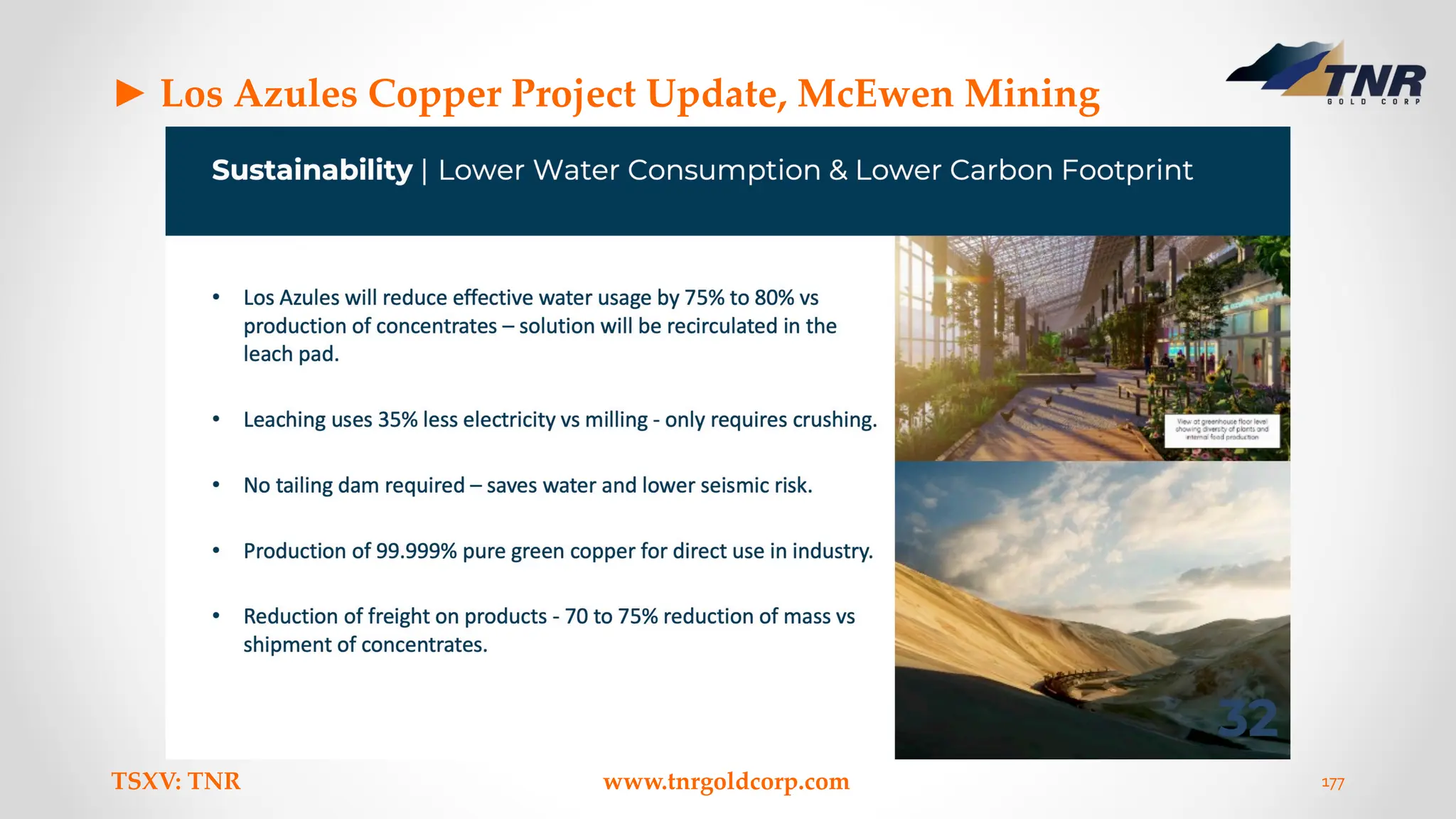 ► Los Azules Copper Project Update, McEwen Mining
TSXV: TNR www.tnrgoldcorp.com 177
 