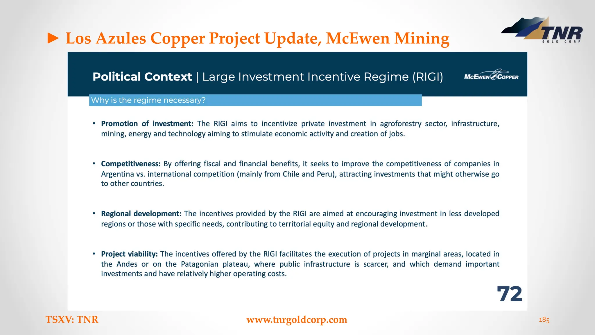 ► Los Azules Copper Project Update, McEwen Mining
TSXV: TNR www.tnrgoldcorp.com 185
 