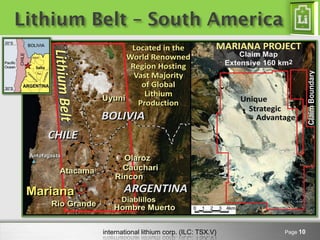 Lithium Belt – South America




         international lithium corp. (ILC: TSX.V)   Page 10
 