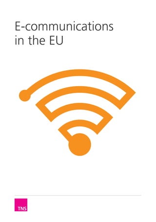 E-communications
in the EU
 