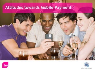 Attitudes towards Mobile Payment 