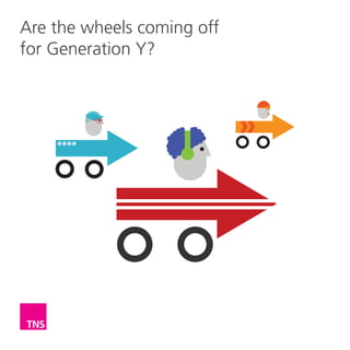 Are the wheels coming off
for Generation Y?

 