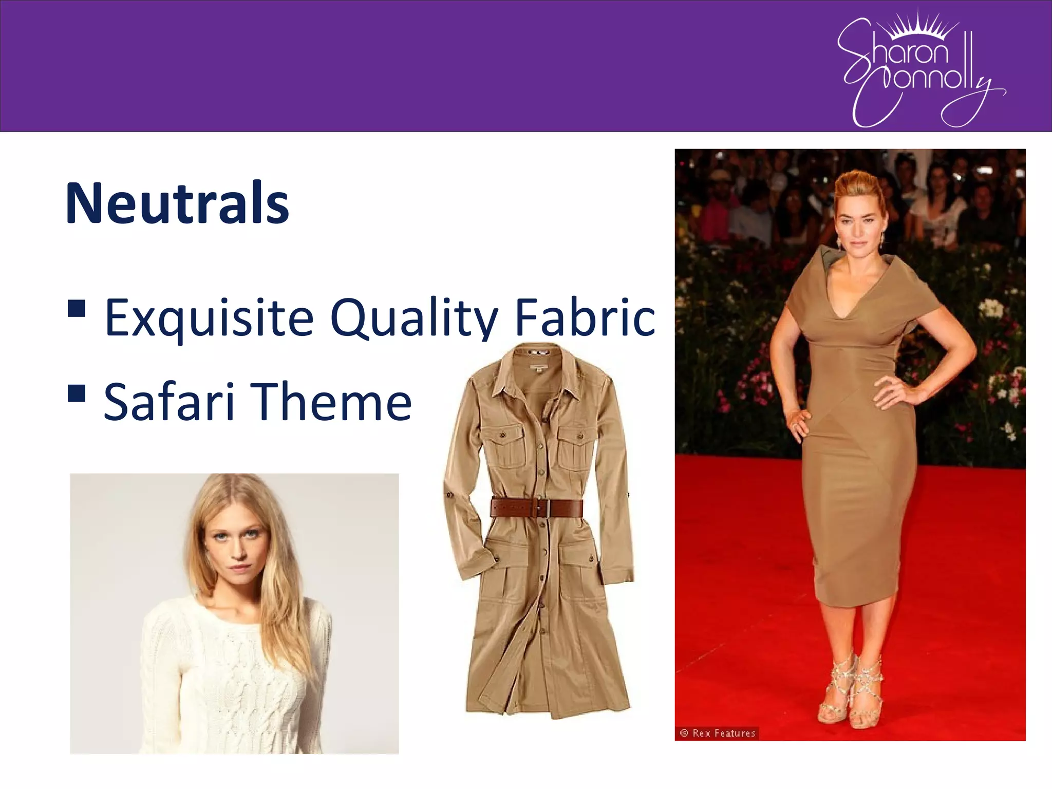 Neutrals
 Exquisite Quality Fabric
 Safari Theme
 