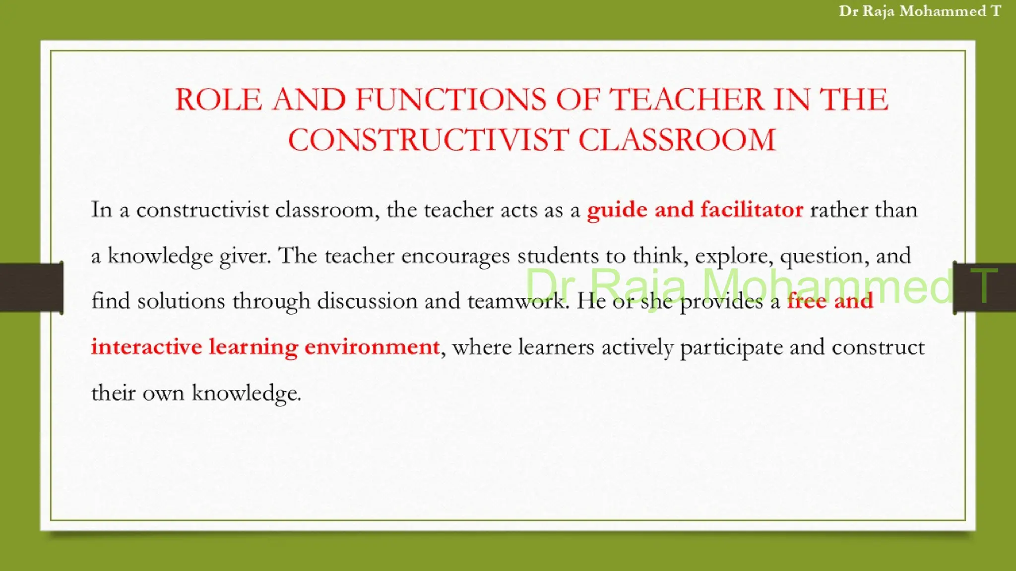 Dr Raja Mohammed T
 