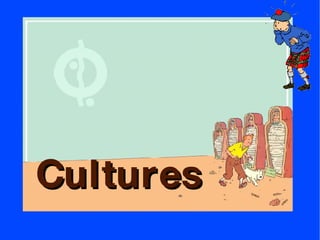 Cultures 