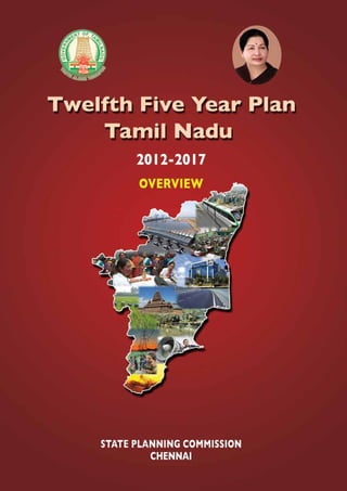 Twelfth Five Year Plan Tamil NaduTwelfth Five Year Plan Tamil Nadu
1
 