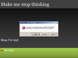 Now I’m lost
Make me stop thinking
fix: No idea
 
